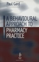 A Behavioural Approach to Pharmacy Practice