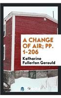 Change of Air; Pp. 1-206