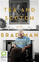 Tea and Scotch with Bradman