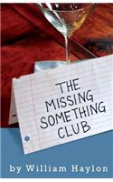 Missing Something Club