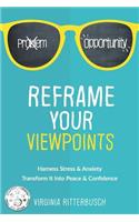 Reframe Your Viewpoints