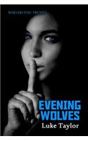 Evening Wolves: (English)