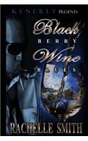 Blackberry Wine Blues