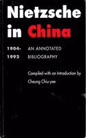 Nietzsche in China (1904-1991); an Annotated Bibliography