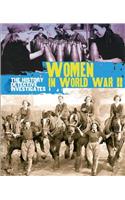 The History Detective Investigates: Women in World War II: (History Detective Investigates)