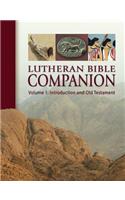 Lutheran Bible Companion, Volume 1