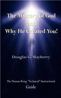 Mystery of God and Why He Created You!