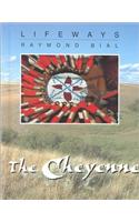 The Cheyenne: (Lifeways)