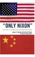 'Only Nixon'