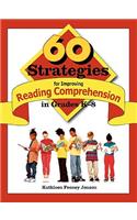 60 Strategies for Improving Reading Comprehension in Grades K-8