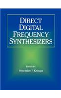 Direct Digital Frequency Synthesizers