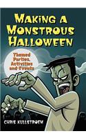 Making a Monstrous Halloween: Themed Parties, Activities and Events(English)