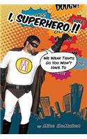 I, Superhero!!