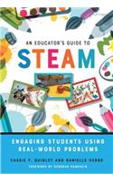 An Educator's Guide to STEAM