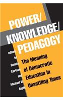 Power/Knowledge/Pedagogy