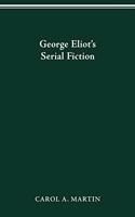 George Eliot's Serial Fiction