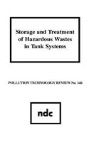 Storage and Treatment of Hazardous Wastes in Tank Systems Storage and Treatment of Hazardous Wastes in Tank Systems