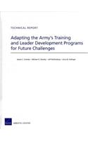 Adapting the Army's Training and Leader Development Programs for Future Challenges