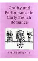 Orality and Performance in Early French Romance
