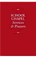 School Chapel Services and Prayers