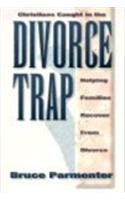 Christians Caught in the Divorce Trap
