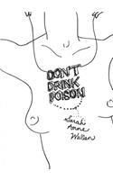 Don't Drink Poison