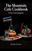 The Mountain Cafe Cookbook