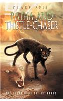 Ratha and Thistle-Chaser