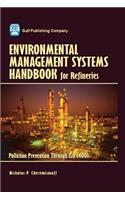 Environmental Management Systems Handbook for Refineries: Polution Prevention Through ISO 14001
