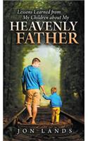 Lessons Learned from My Children about My Heavenly Father