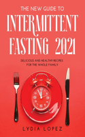 The New Guide to Intermittent Fasting 2021