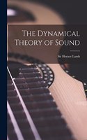 Dynamical Theory of Sound