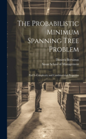 Probabilistic Minimum Spanning Tree Problem