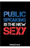 Public Speaking is the New Sexy