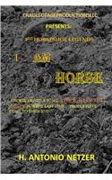 I Am Horse