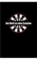 Die Welt Ist Eine Scheibe: A5 Punkteraster Trainingstagebuch Für Darter - Dart Notizbuch als Darts Geschenk - Notebook für Dartspieler - Dart Zubehör Notizblock Lustige Darten