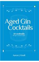 Aged Gin Cocktails