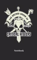 The Sacred Order Of Alea Lacta Est Critical Hitters Notebook: Dot Grid Notebook For Fantasy Role Play Game Fans I Boardgame I Tabletop Player I Dungeons I Dragons I Dice Roll I D20 - Diary Sketchbook Gift