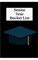 Senior Year Bucket List: Graduation Bucket List Themed Notebook