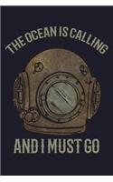 The Ocean Is Calling And I Must Go