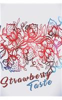 Strawberry taste