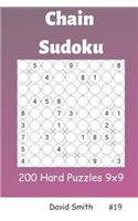 Chain Sudoku - 200 Hard Puzzles 9x9 Vol.19