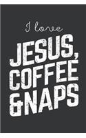 Notebook: I Love Jesus, Coffee & Naps Vintage Christian Journal & Doodle Diary; 120 College Ruled Pages for Writing and Drawing - 6x9 In.
