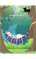 N is for Nobody