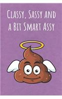 Classy, Sassy and a Bit Smart Assy