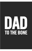 Dad To the Bone