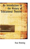 An Introduction to the History of Educational Theories