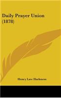 Daily Prayer Union (1878)