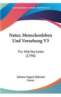 Natur, Menschenleben Und Vorsehung V3
