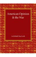 American Opinion and the War